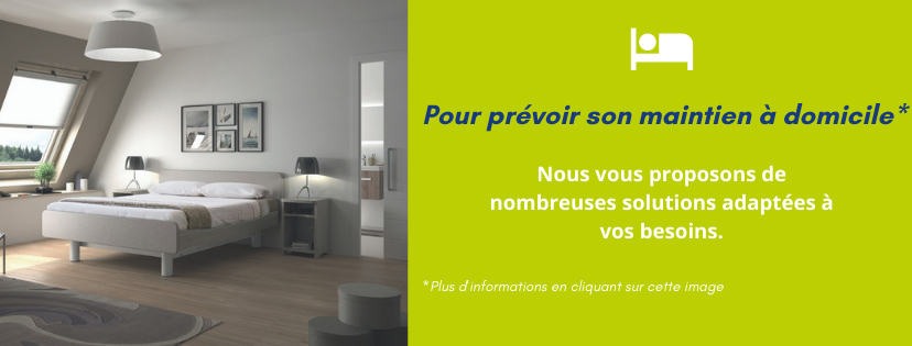  Prévoir son maintien à domicile dès aujourd'hui !